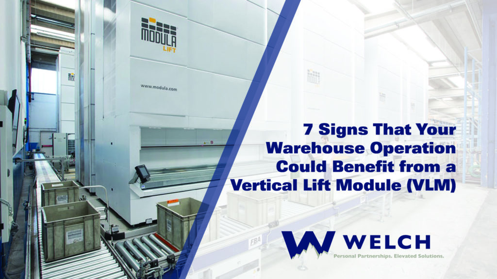 signs you need a vertical lift module